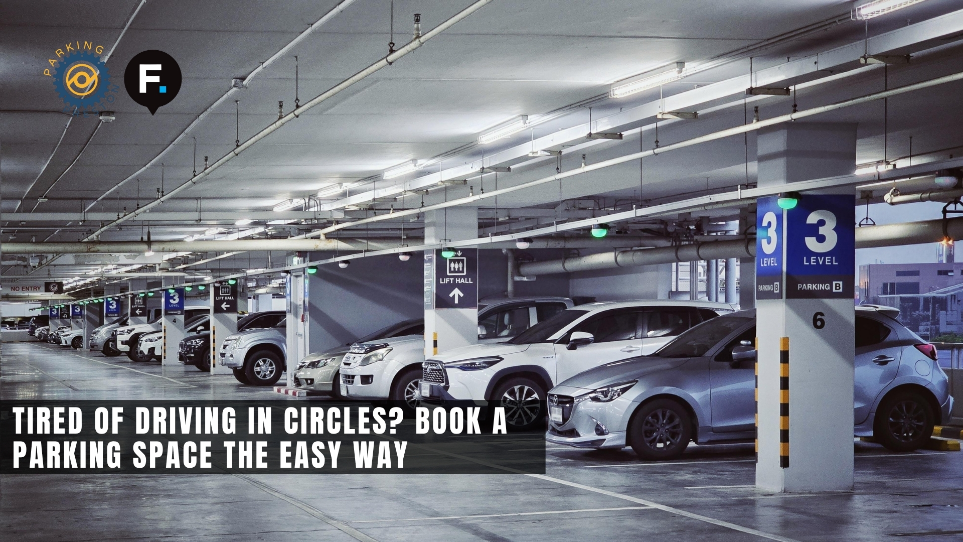 Tired of Driving in Circles? Book a Parking Space the Easy Way